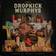 Dropkick Murphys - This Machine Still Kills Facists [LP] (Vinilo)